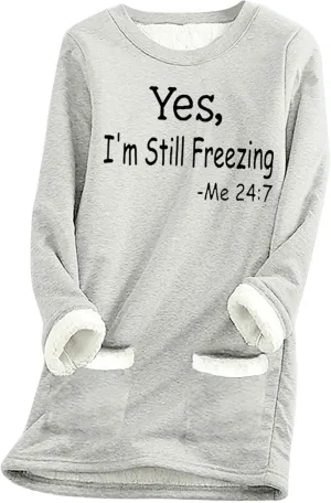 Yes,I'm Still -Me 24:7 Sherpa Lined Sweatshirt Women Faux Thermal Fluffy Coat Casual Loose Loungewear